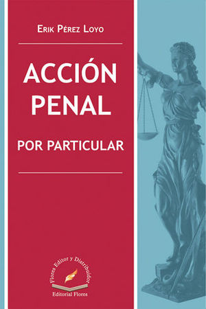 ACCIÓN PENAL POR PARTICULAR