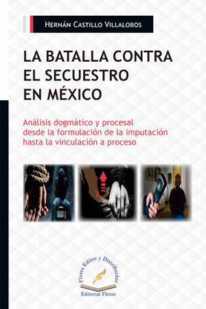 BATALLA CONTRA EL SECUESTRO EN MÉXICO