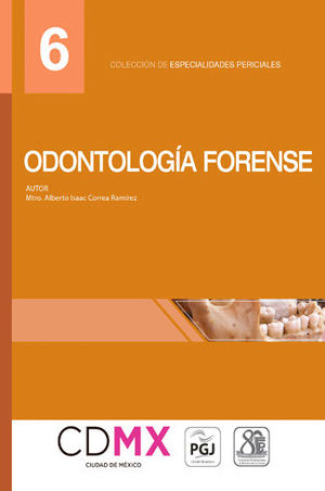 ODONTOLOGÍA FORENSE (NÚMERO 6)