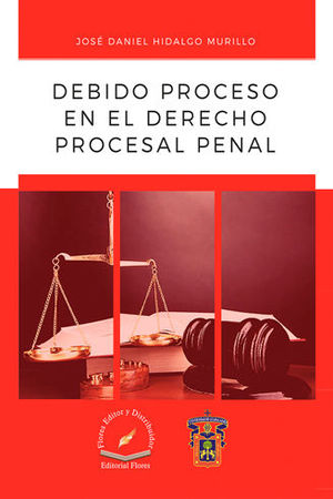 DEBIDO PROCESO EN EL DERECHO PROCESAL PENAL