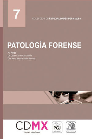 PATOLOGÍA FORENSE (NÚMERO 7)