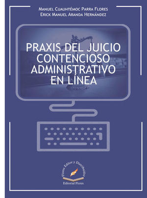 PRAXIS DEL JUICIO CONTENCIOSO ADMINISTRATIVO EN LÍNEA