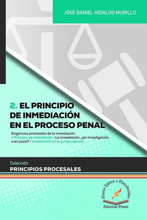 PRINCIPIO DE INMEDIACIÓN EN EL PROCESO PENAL  - TOMO 2 - 1.ª ED. 2019