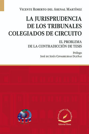 JURISPRUDENCIA DE LOS TRIBUNALES COLEGIADOS DE CIRCUITO, LA