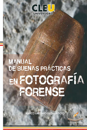 MANUAL DE BUENAS PRÁCTICAS EN FOTOGRAFÍA FORENSE