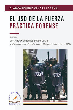 USO DE LA FUERZA PRÁCTICA FORENSE, EL