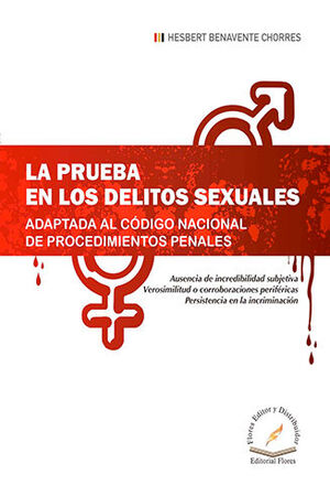 PRUEBA EN LOS DELITOS SEXUALES, LA - 1.ª ED. 2021, 2.ª REIMP. 2023