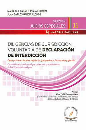 DILIGENCIAS DE JURISDICCIÓN VOLUNTARIA DE DECLARACIÓN DE INTERDICCIÓN # 11 - 1.ª ED. 2020