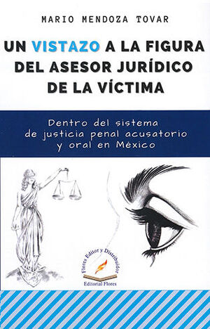 UN VISTAZO A LA FIGURA DEL ASESOR JURÍDICO DE LA VÍCTIMA
