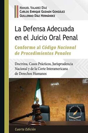 DEFENSA ADECUADA EN EL JUICIO ORAL PENAL, LA - 4ª ED.