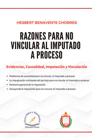 RAZONES PARA NO VINCULAR AL IMPUTADO A PROCESO - 1.ª ED. 2021