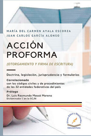 ACCIÓN PROFORMA (OTORGAMIENTO Y FIRMA DE ESCRITURA) - 1.ª ED. 2022