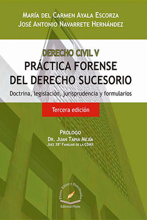 DERECHO CIVIL TOMO V - PRÁCTICA FORENSE DEL DERECHO SUCESORIO - 3.ª ED. 2022