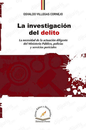 INVESTIGACIÓN DEL DELITO, LA - 1.ª ED. 2023