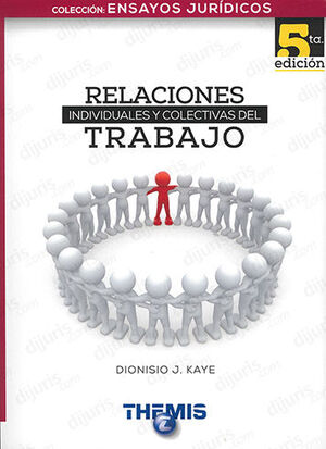 RELACIONES INDIVIDUALES Y COLECTIVAS DEL TRABAJO - 5.ª ED. 2022