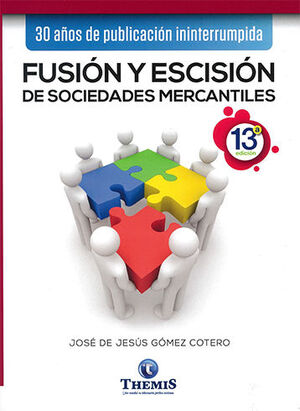 FUSIÓN Y ESCISIÓN DE SOCIEDADES MERCANTILES - 13.ª ED. 2023