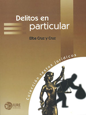 DELITOS EN PARTICULAR - 1.ª ED. 2015; - 1.ª REIMP. 2018