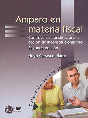 AMPARO EN MATERIA FISCAL - 2.ª ED. 2017