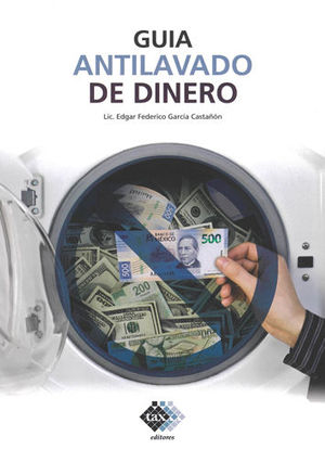 GUÍA ANTILAVADO DE DINERO