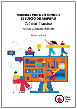 MANUAL PARA ENTENDER EL JUICIO DE AMPARO - 9.ª ED. 2023, (INCLUYE QR - ADENDA DE REFORMA DEL 14 DE JUNIO 2024)