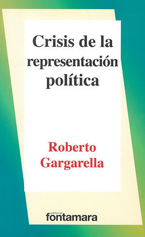 CRISIS DE LA REPRESENTACIÓN POLÍTICA - 3.ª ED. 2014
