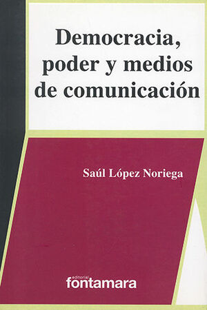 DEMOCRACIA, PODER Y MEDIOS DE COMUNICACIÓN - 2.ª ED. 2016