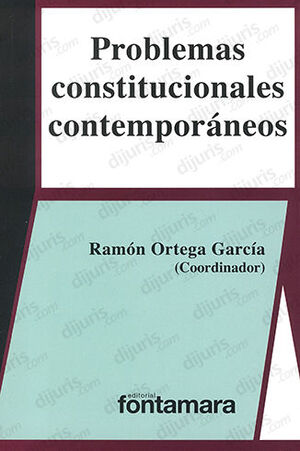 PROBLEMAS CONSTITUCIONALES CONTEMPORÁNEOS - 1.ª ED. 2017