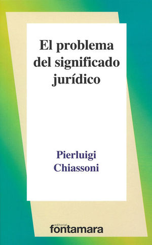 PROBLEMA DEL SIGNIFICADO JURÍDICO, EL