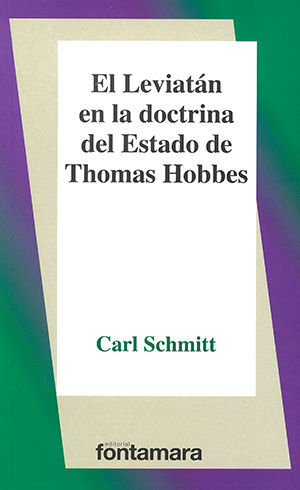 LEVIATÁN EN LA DOCTRINA DEL ESTADO DE THOMAS HOBBES, EL - 2.ª ED. 2020