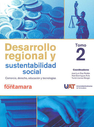 DESARROLLO REGIONAL Y SUSTENTABILIDAD SOCIAL. TOMO 2 - 1.ª ED. 2022