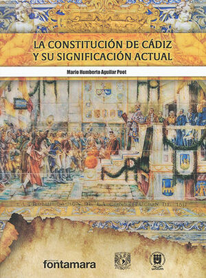 CONSTITUCIÓN DE CADIZ Y SU SIGNIFICACIÓN ACTUAL, LA - 1.ª ED. 2023