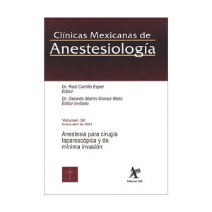 CLINICAS MEXICANAS DE ANESTESIOLOGÍA (VOLUMEN 39) ENE - ABR 2021