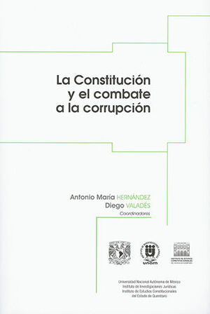 CONSTITUCIÓN Y EL COMBATE A LA CORRUPCIÓN, LA