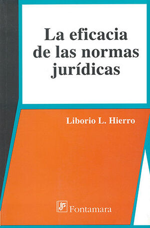 EFICACIA DE LAS NORMAS JURÍDICAS, LA