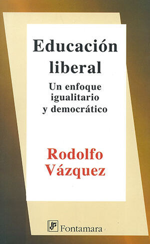 EDUCACIÓN LIBERAL - 1.ª ED. 2010