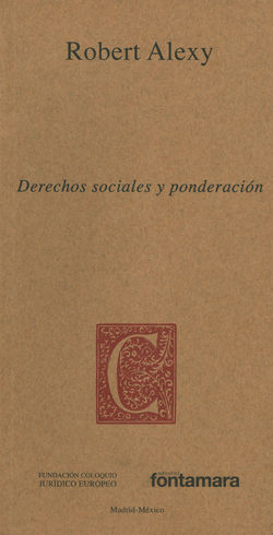 DERECHOS SOCIALES Y PONDERACIÓN - 1.ª ED. 2007, 2.ª REIMP. 2017