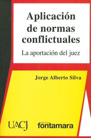 APLICACIÓN DE NORMAS CONFLICTUALES - 1.ª ED. 2010