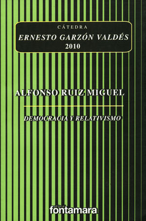 DEMOCRACIA Y RELATIVISMO - 1.ª ED. 2011
