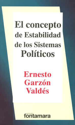 CONCEPTO DE ESTABILIDAD DE LOS SISTEMAS POLÍTICOS, EL - 5.ª ED. 2011.