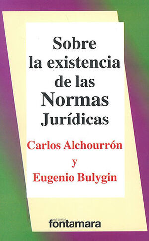 SOBRE LA EXISTENCIA EN LA NORMA JURÍDICAS - 3.ª ED. 2011