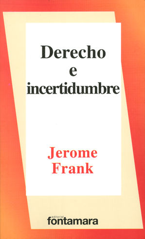 DERECHO E INCERTIDUMBRE - 4.ª ED. 2012