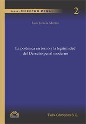 POLÉMICA EN TORNO A LA LEGITIMIDAD DEL DERECHO PODER MODERNO, LA - 1.ª ED. 2011