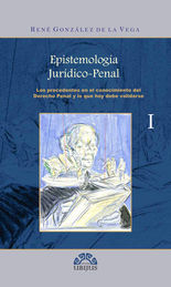 EPISTEMOLOGÍA JURÍDICO - PENAL (3 TOMOS) - 1.ª ED. 2012