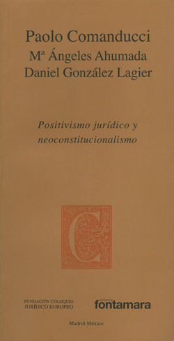 POSITIVISMO JURÍDICO Y NEOCONSTITUCIONALISMO - 1.ª ED. 2013