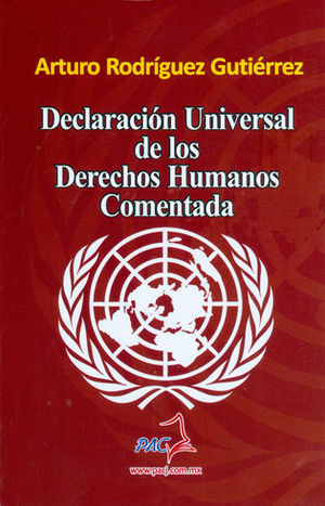 DECLARACIÓN UNIVERSAL DE LOS DERECHOS HUMANOS COMENTADA