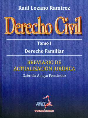 DERECHO CIVIL. TOMO I. DERECHO FAMILIAR