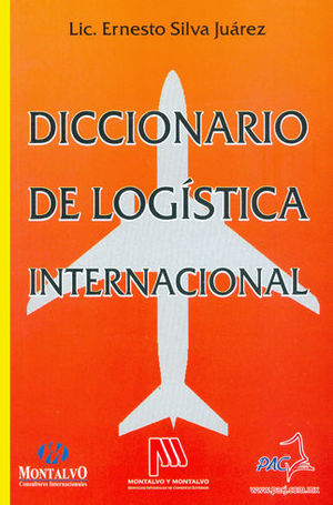 DICCIONARIO DE LOGÍSTICA INTERNACIONAL - 1.ª ED. 2015
