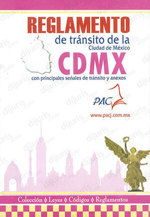 REGLAMENTO DE TRÁNSITO DE LA CIUDAD DE MÉXICO (CON LA REFORMA DEL 10 DE AGOSTO 2023 