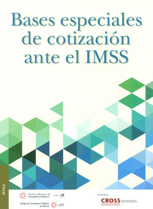 BASES ESPECIALES DE COTIZACIÓN ANTE EL IMSS