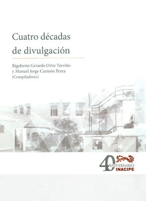 CUATRO DECADAS DE DIVULGACIÓN